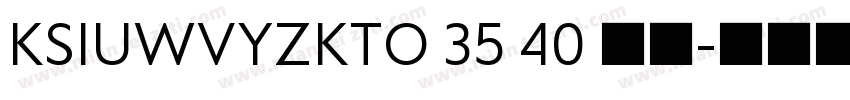 KSIUWVYZKTO 35 40 常规字体转换